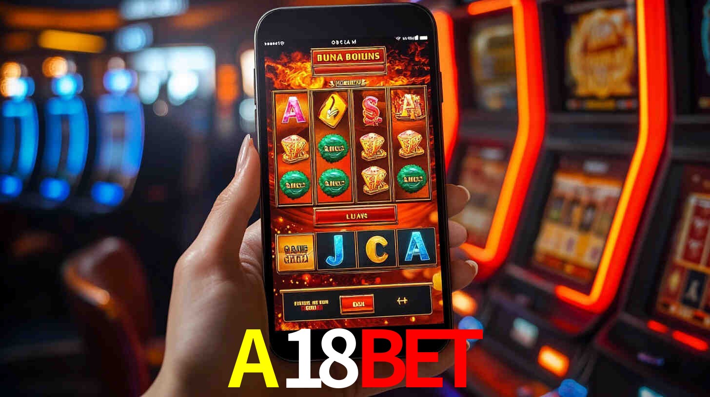 A18BET: Jogos de Caça-Níqueis-Altas Recompensas, Roleta-Velocidade, Blackjack-Desafios Máximos