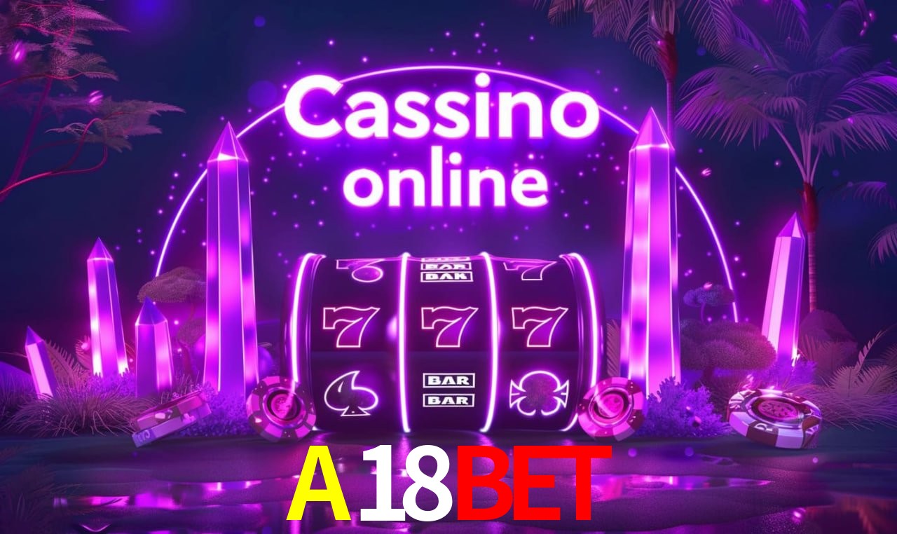 A18BET Entrar - Login Seguro Certificado